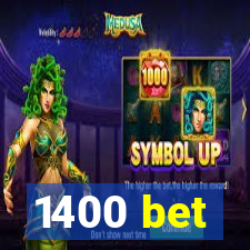 1400 bet